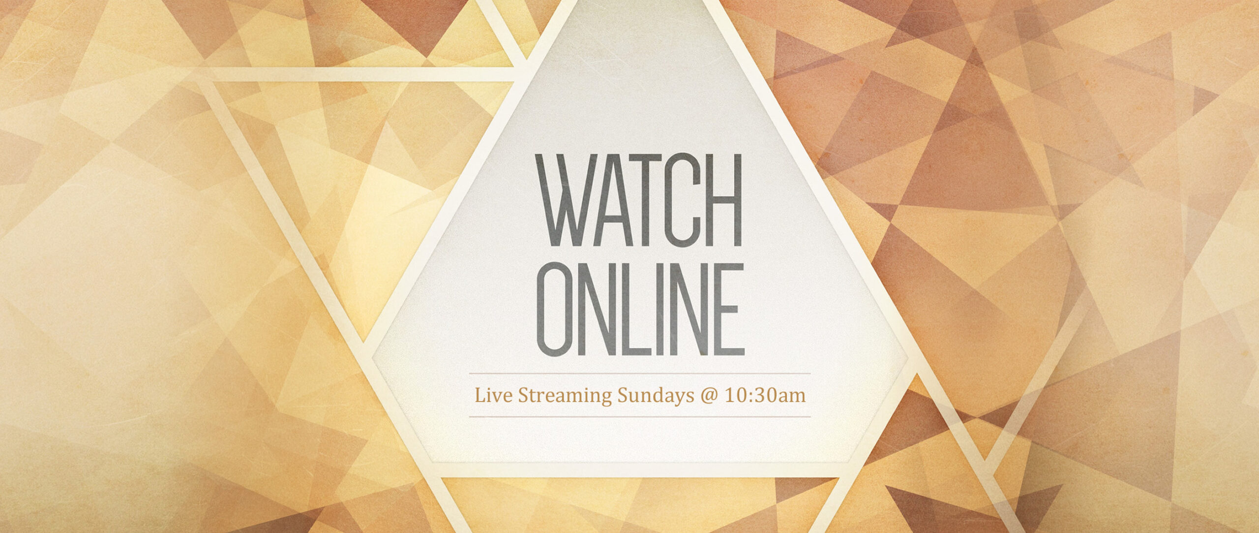Watch Live Every Sunday At 10:30am